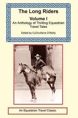 CuChullaine O'Reilly - Long Riders Anthology, Volume 1, Häftad