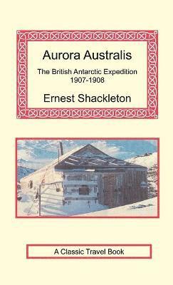 Aurora Australis av Ernest Shackleton