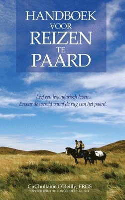 CuChullaine O'Reilly - Handboek voor Reizen te Paard, Inbunden