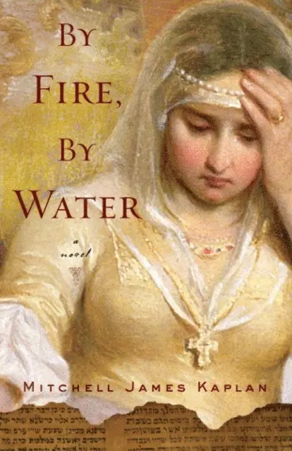 Mitchell James Kaplan - By Fire, By Water, E-bok. Tillgänglighet: Lägg i varukorg
