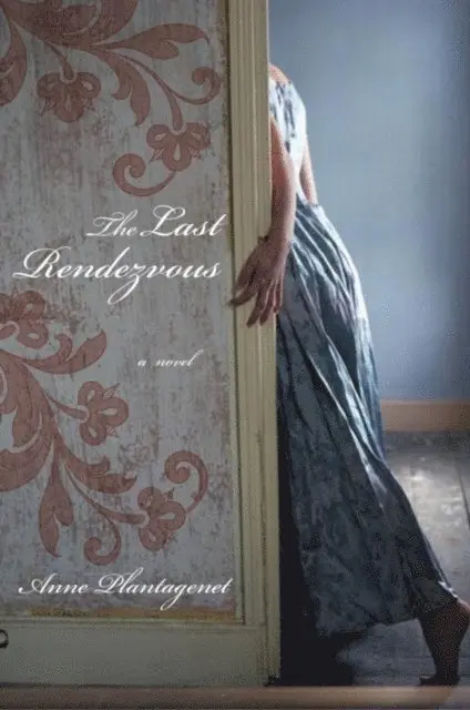Anne Plantagenet - Last Rendezvous, E-bok. Tillgänglighet: Lägg i varukorg