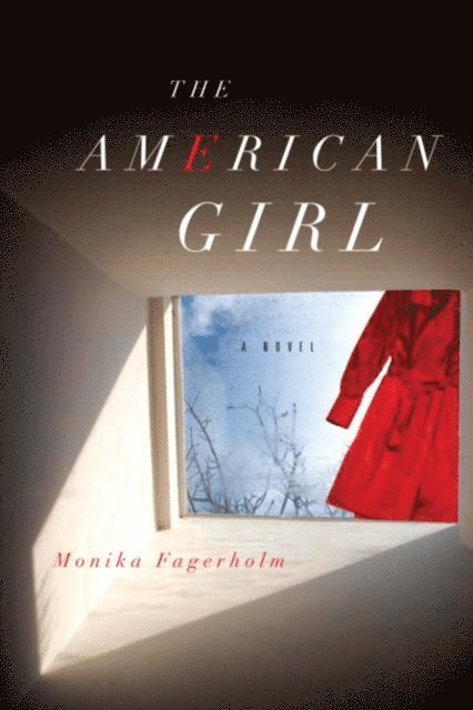 Monika Fagerholm - American Girl, E-bok