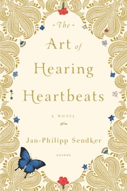 Jan-Philipp Sendker - Art of Hearing Heartbeats, E-bok