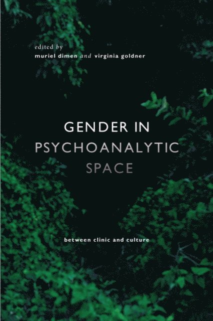 Virginia Goldner, Muriel Dimen - Gender in Psychoanalytic Space, E-bok