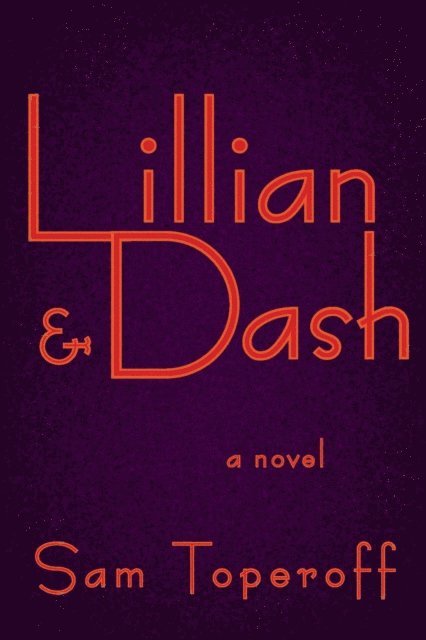 Sam Toperoff - Lillian and Dash, E-bok