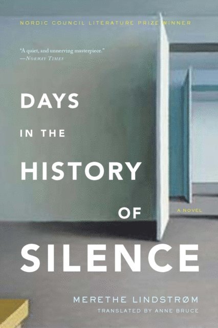 Merethe Lindstrom - Days in the History of Silence, E-bok