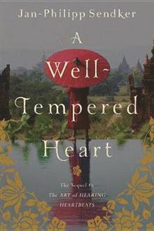 A Well Tempered Heart av Jan-Philipp Sendker