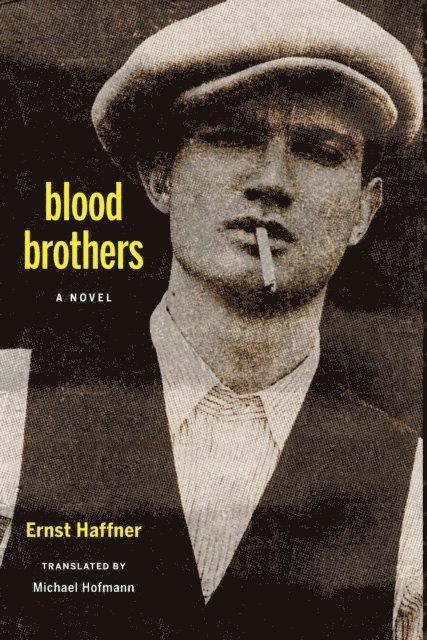 Ernst Haffner - Blood Brothers, E-bok