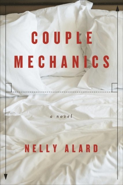 Nelly Alard - Couple Mechanics, E-bok. Tillgänglighet: Lägg i varukorg