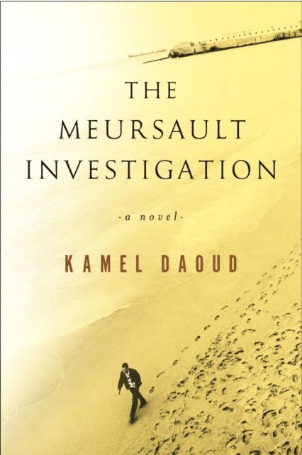 Kamel Daoud - Meursault Investigation, E-bok