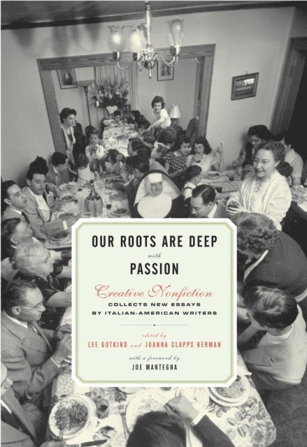 Joanna Clapps Herman, Lee Gutkind - Our Roots Are Deep with Passion, E-bok