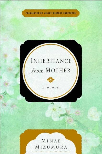 Minae Mizumura - Inheritance from Mother, E-bok