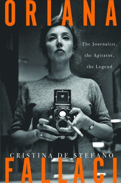 Cristina De Stefano - Oriana Fallaci, E-bok