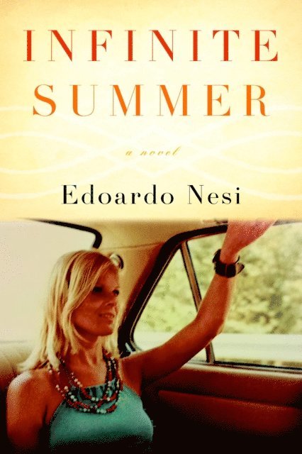 Edoardo Nesi - Infinite Summer, E-bok
