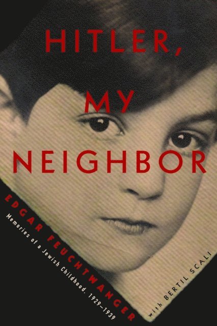 Bertil Scali, Edgar Feuchtwanger - Hitler, My Neighbor, E-bok
