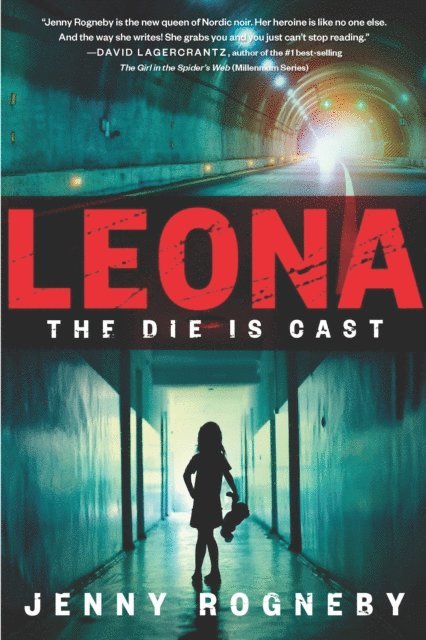 Jenny Rogneby - Leona: The Die Is Cast, E-bok
