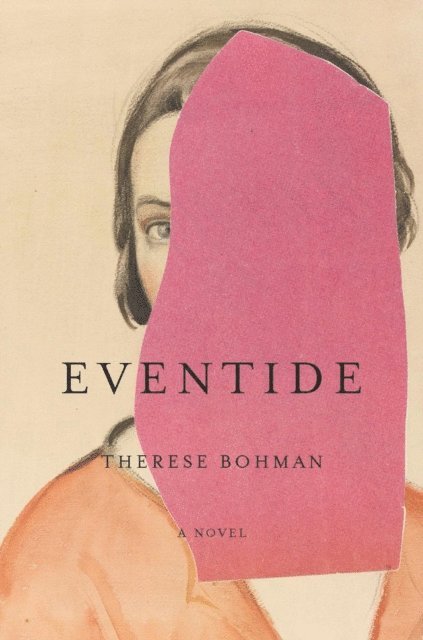 Therese Bohman - Eventide, E-bok