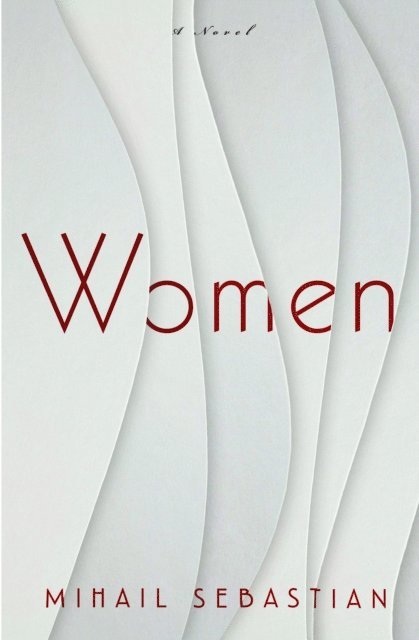 Mihail Sebastian - Women, E-bok