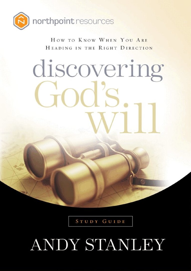 Andy Stanley - Discovering God's Will (Study Guide), Häftad