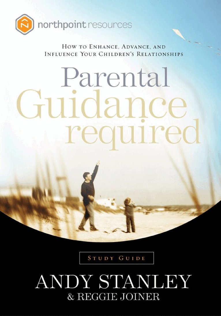Andy Stanley, Reggie Joiner - Parental Guidance Required (Study Guide), Häftad. Tillgänglighet: Lägg i varukorg
