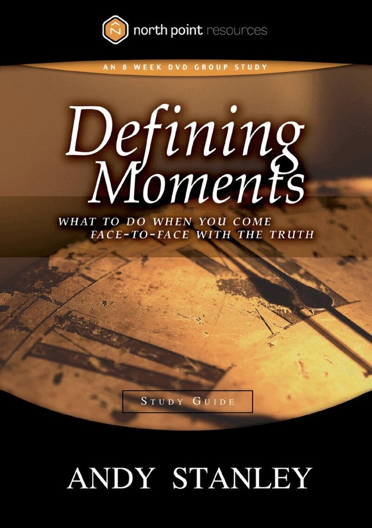 Andy Stanley - Defining Moments (Study Guide), Häftad