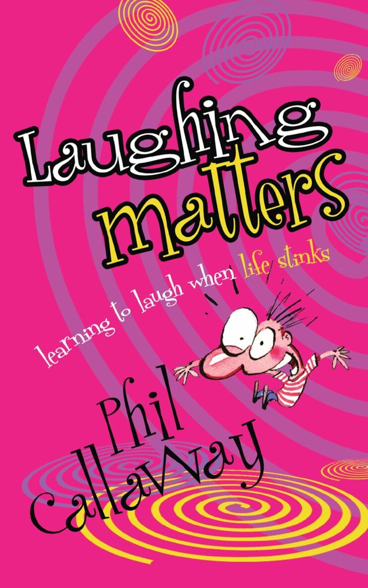Phil Callaway - Laughing Matters, Häftad. Tillgänglighet: Tillfälligt slut