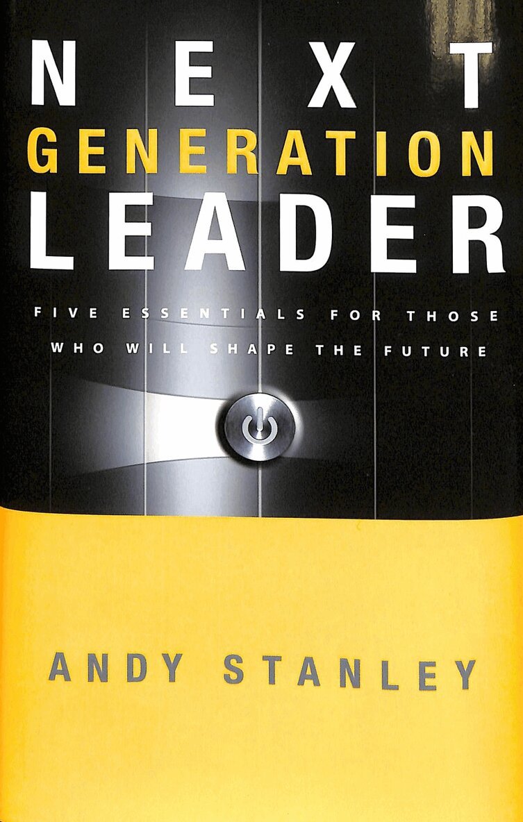 Andy Stanley - Next Generation Leader, Inbunden