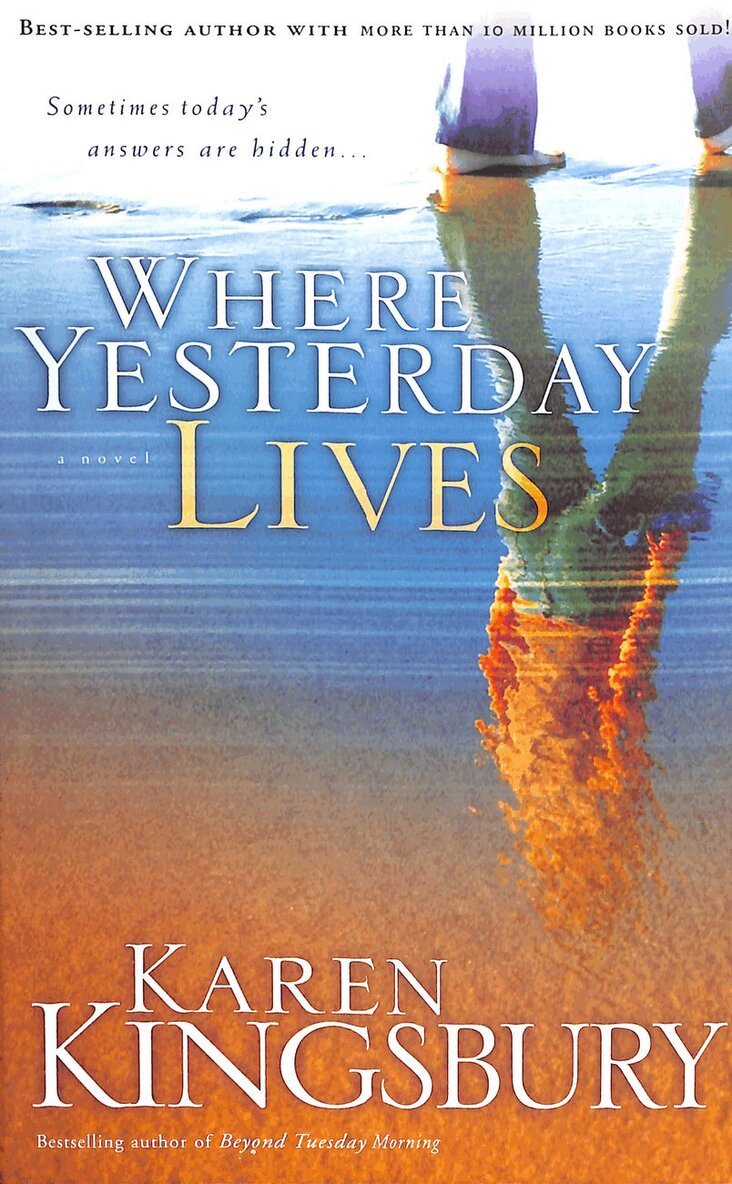 Karen Kingsbury - Where Yesterday Lives, Häftad. Tillgänglighet: Lägg i varukorg