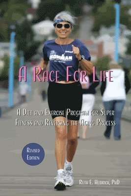 Ruth E. Heidrich - Race for Life, Häftad