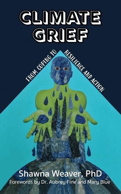 Shawna Weaver - Climate Grief, Häftad