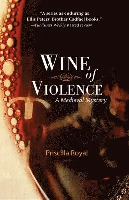 Priscilla Royal - Wine of Violence - Large Print, Häftad. Tillgänglighet: Lägg i varukorg