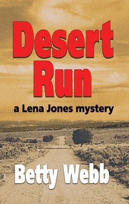 Betty Webb - Desert Run, Häftad. Tillgänglighet: Lägg i varukorg
