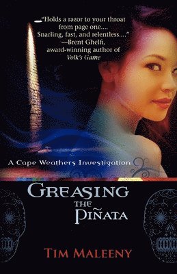 Tim Maleeny - Greasing the Piñata, Häftad