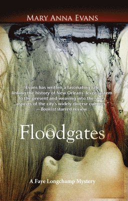 Mary Anna Evans - Floodgates, Häftad. Tillgänglighet: Lägg i varukorg
