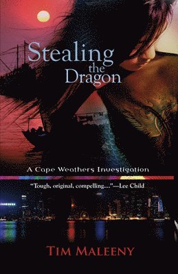 Tim Maleeny - Stealing the Dragon, Häftad