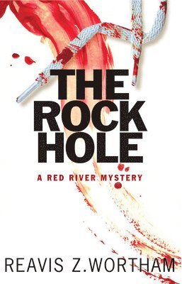 Reavis Wortham - Rock Hole, Häftad