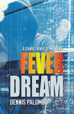 Dennis Palumbo - Fever Dream, Häftad. Tillgänglighet: Lägg i varukorg