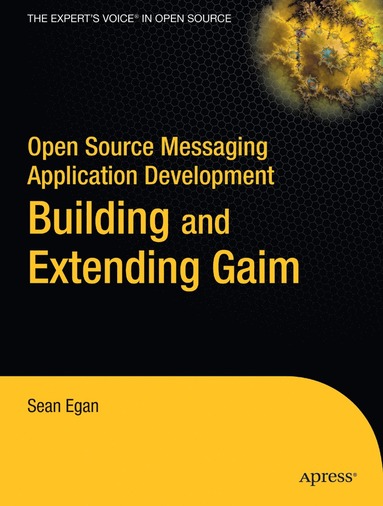 Open Source Messaging Application Development av Sean Egan