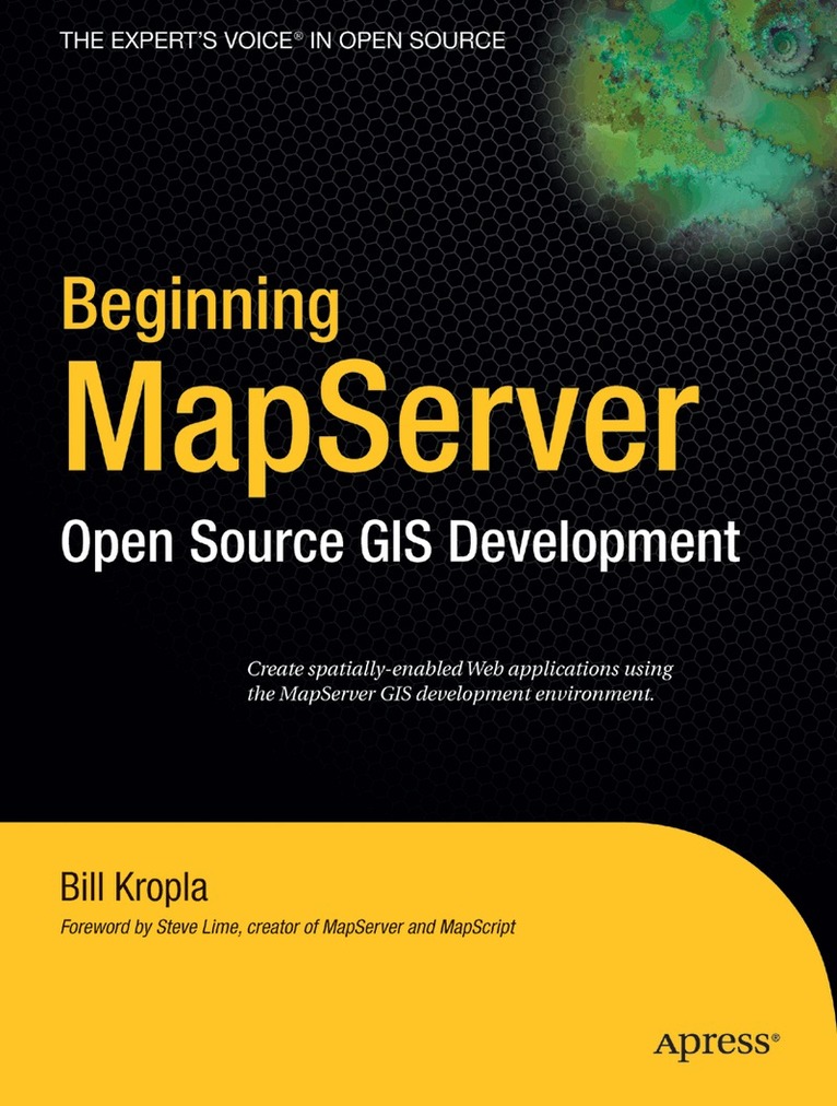 Bill Kropla - Beginning MapServer, Häftad