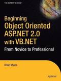 Beginning Object Oriented ASP.NET 2.0 With VB.NET: From Novice to Professional