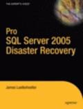 Pro SQL Server 2005 Disaster Recovery