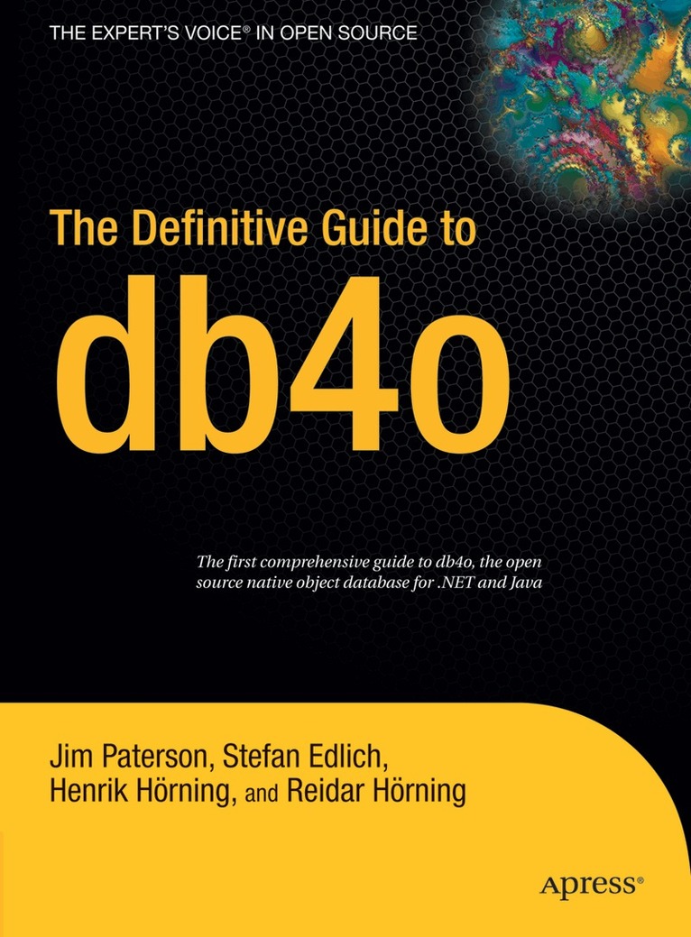 Jim Paterson, Stefan Edlich - Definitive Guide to db4o, Inbunden. Tillgänglighet: Lägg i varukorg