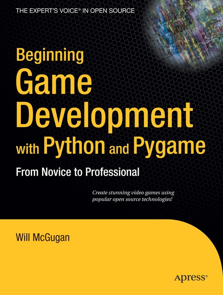 Will McGugan - Beginning Game Development with Python and Pygame, Häftad
