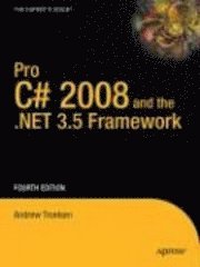 Andrew W. Troelsen - Pro C# 2008 and the .NET 3.5 Platform, Inbunden