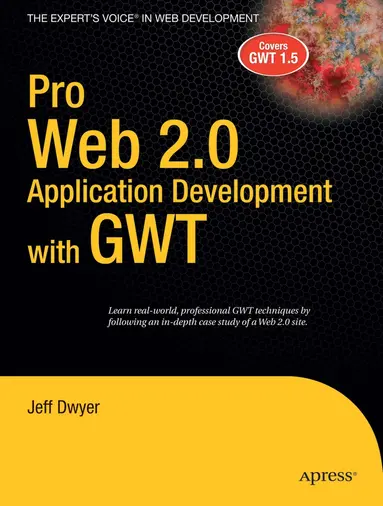 Jeff Dwyer - Pro Web 2.0 Application Development with GWT, Häftad