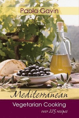 Paola Gavin - Mediterranean Vegetarian Cooking, Häftad