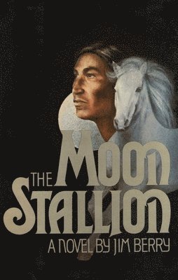Jim Berry - The Moon Stallion, Häftad