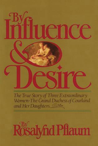 Rosalynd Pflaum - By Influence & Desire, Häftad