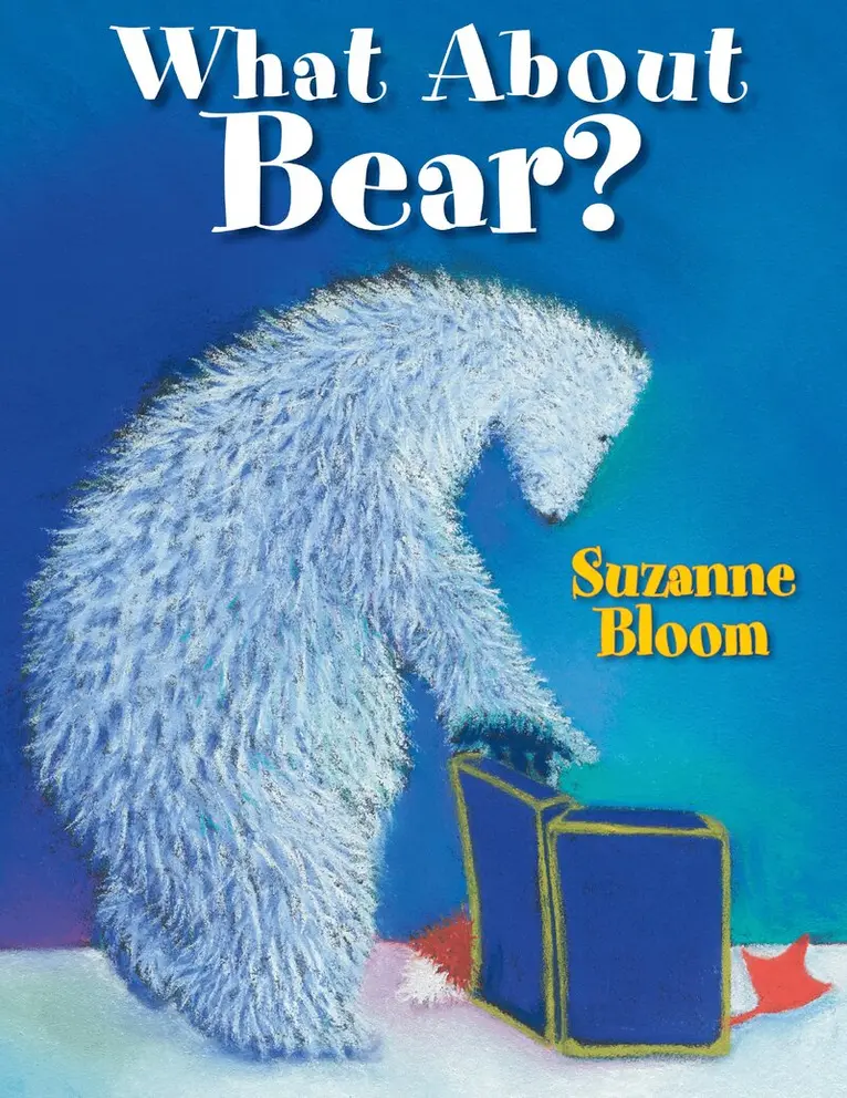 Suzanne Bloom - What About Bear?, Häftad. Tillgänglighet: Lägg i varukorg