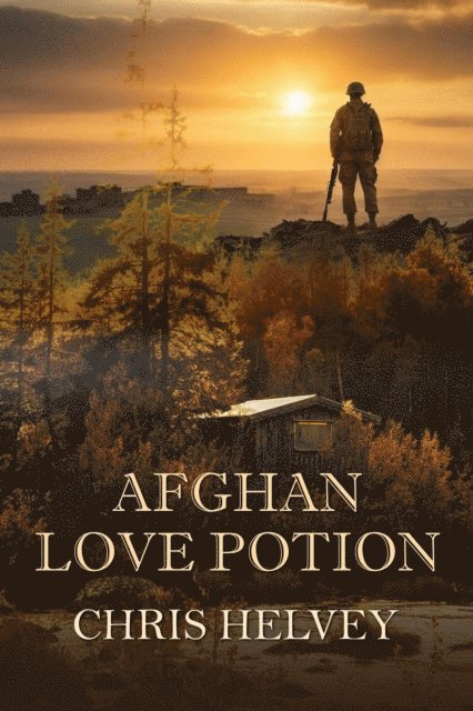 Chris Helvey - Afghan Love Potion, E-bok